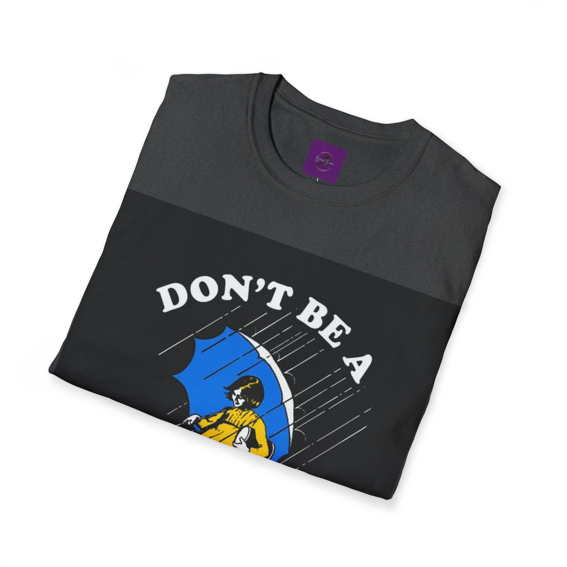 Dont be a salty Bitch Unisex Softstyle T-Shirt Printify