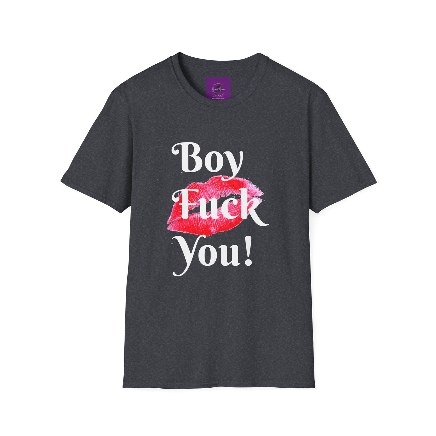 Boy Fuck you and Fuck her too Unisex Softstyle T-Shirt