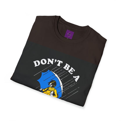 Dont be a salty Bitch Unisex Softstyle T-Shirt Printify