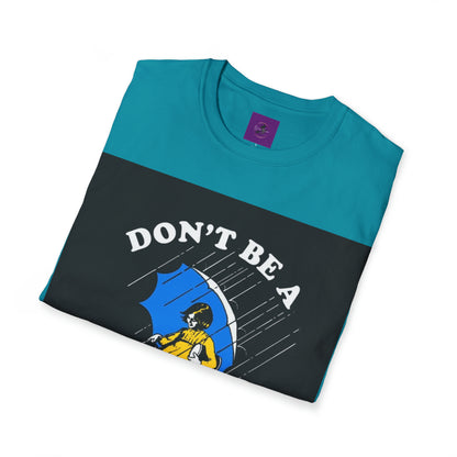 Dont be a salty Bitch Unisex Softstyle T-Shirt Printify