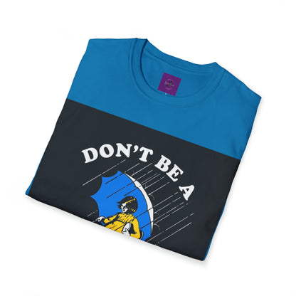 Dont be a salty Bitch Unisex Softstyle T-Shirt Printify