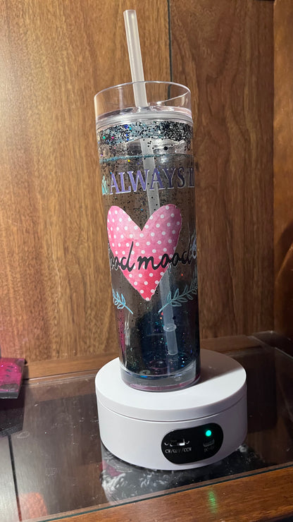 Always in a good mood 16 oz Snowglobe Cup