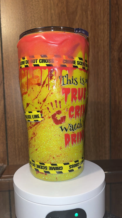 This is my true crime watching drink - 20oz handmade Tumbler