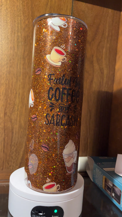 fueled by coffee and sarcasm, -  30oz skinny Tumbler